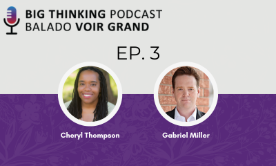 Big Thinking Podcast Logo. Episode 3. Headshot of Cheryl Thompson and Gabriel Miller
