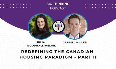 Big Thinking Podcast. Headshot of Julia Woodhall-Melnik and Gabriel Miller. Title reads: Redefining the Canadian housing paradigm - part II
