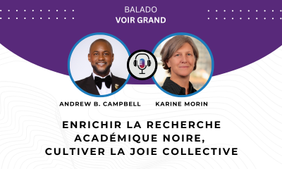 Headshot of Andrew B. Campbell and Karine Morin. Text reads: Nourishing Black Scholarship, nurturing collective joy. Logo of the Big Thinking Podcast.